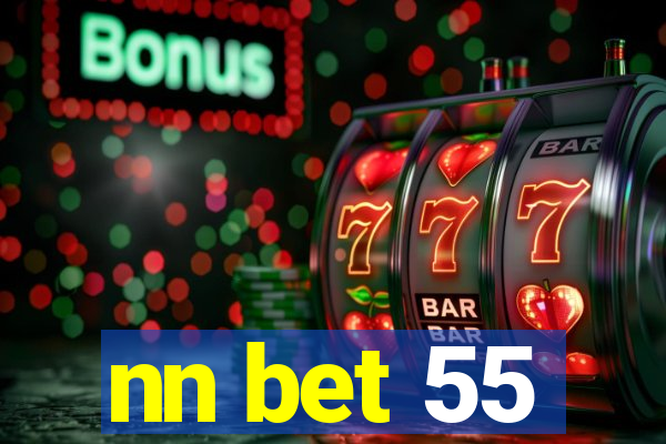 nn bet 55